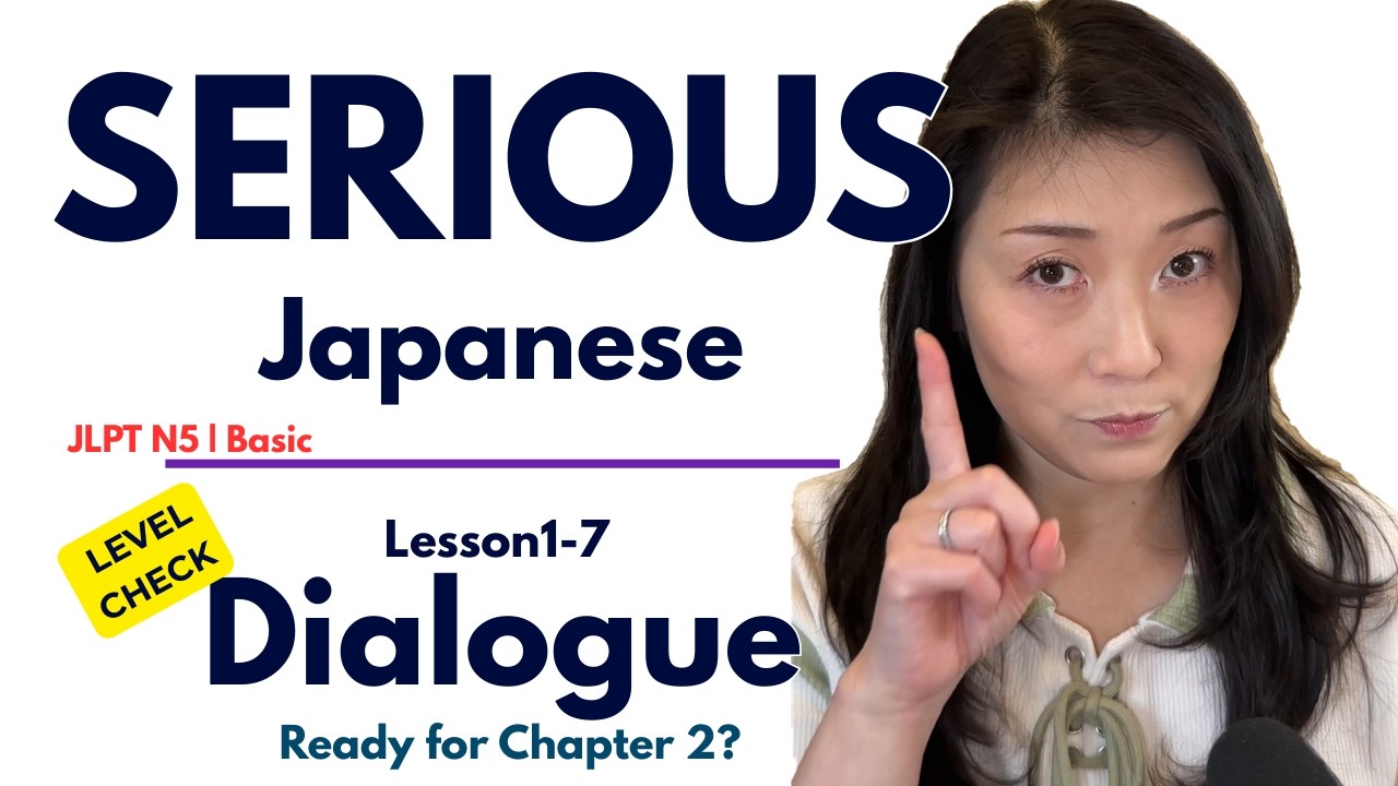 For Serious Japanese Learners: L1-7 Chapter1 Summary Dialogue | Pro-Teacher Curriculum to master N5