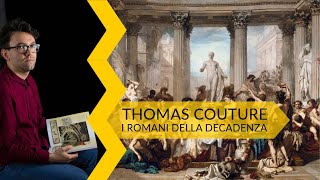 Thomas Couture | i romani della decadenza
