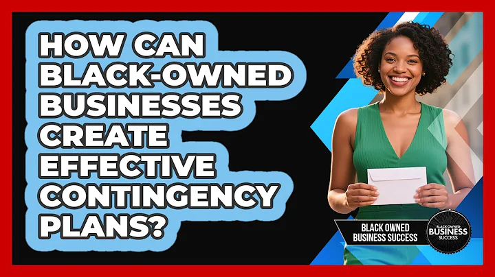 How Can Black-owned Businesses Create Effective Contingency Plans? - Black Owned Business Success