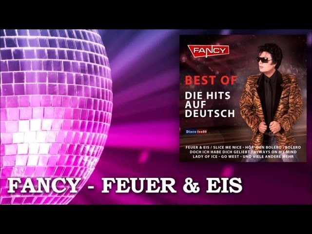 Fancy - Feuer & Eis