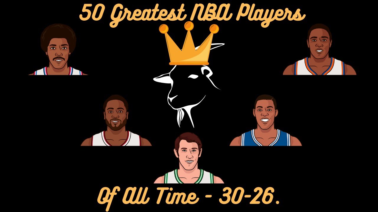 50 Greatest NBA Players of All Time - 30 to 26 - YouTube
