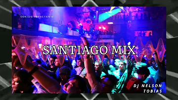 SANTIAGO MIX - Dj Nelson Tobias