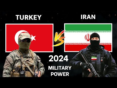 Turkey vs Iran Military Power Comparison 2024 | Iran vs Turkey Military Power 2024