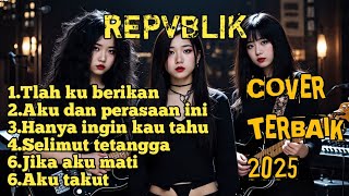 REPVBLIK 2025 (SLOW ROCK) COVER BY NABILAH STUDIO 2025