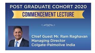 Postgraduate Cohort Commencement Lecture by Mr Ram Raghavan
