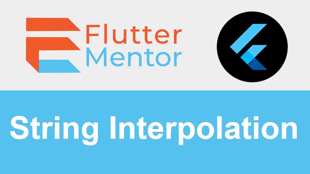 Flutter - Understanding String Interpolation in Dart