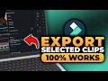 How To Export Selected Clips in Filmora (𝟮𝟬𝟮𝟲) | 100% WORKS | NO Yapping, To The Point | FAST &amp; EASY