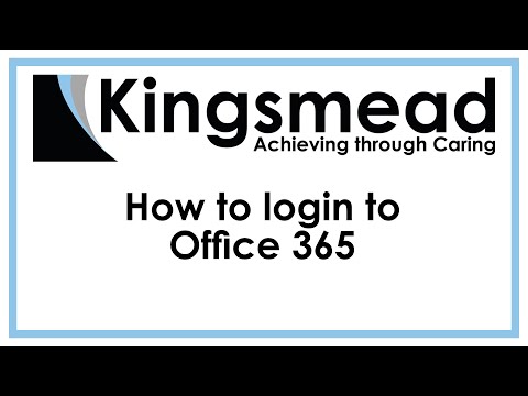 Kingsmead ICT Training - How to log into Office 365