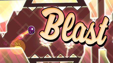 "Blast" by TheNuker65 | Geometry Dash Daily #782 [2.11]