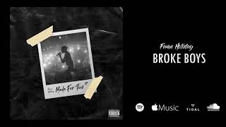 Fame Holiday - Broke Boys | Made For This EP