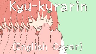 Kyu-kurarin/きゅうくらりん (English Cover | 英語ver.)【Clover ✤】
