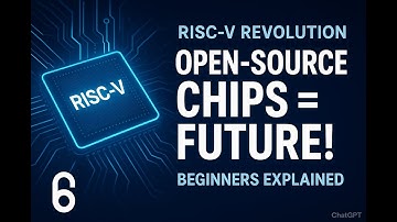RISC-V Explained: How Open-Source Chips Are Revolutionizing the Semiconductor Industry | ChipVerse