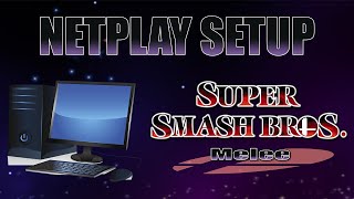 How To Setup Melee Netplay In Less Than 3 Minutes (READ DESCRIPTION)