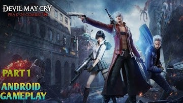 Devil May Cry Peak of Combat Global Launch Gameplay Walkthrough Part 1 (ios, Android)