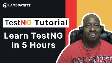 Learn TestNG in 5 Hours | Complete TestNG Framework Tutorial 🎯| LambdaTest