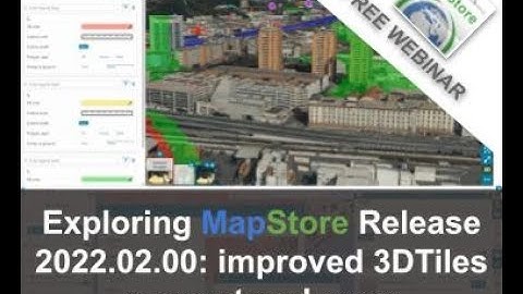 Exploring MapStore Release 2022.02: improved 3DTiles support and more
