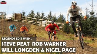 Legends edit with Steve Peat, Rob Warner, Will Longden & Nigel Page