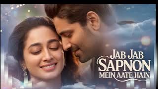 Jab jab aate Ho - New Hindi Love Song I Romantic Sang I Hindi Love 💕 Songs I  Music