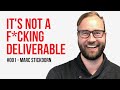 A Customer Journey Map is not a ****ing deliverable / Marc Stickdorn / Episode #1