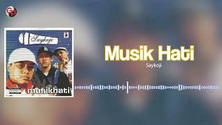 Saykoji - Musik Hati