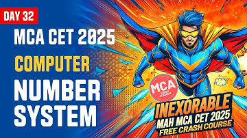 Computer Number System for MAH MCA CET 2025 | DAY 32 🚀 INEXORABLE Free Crash Course 🔥