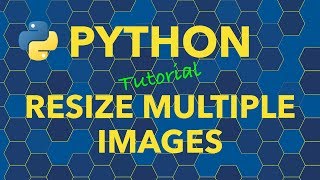 Python Resize Multiple Images
