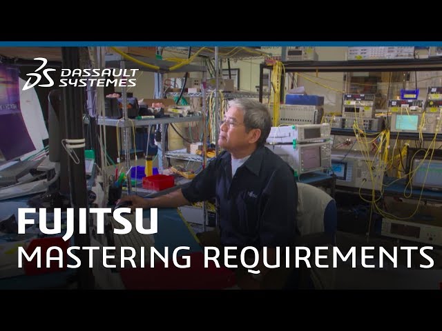 Fujitsu - Improving requirements & test management with 3DEXPERIENCE - Dassault Systèmes