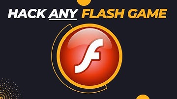 How to Hack ANY Flash Game (in depth guide)