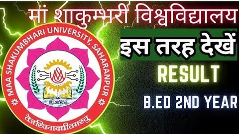 HOW TO DOWNLOAD B.ED2 year RESULT, MSU RESULT, MAA SHAKUMBHARI RESULT, MAA SHAKUMBHARI UNIVERSITY