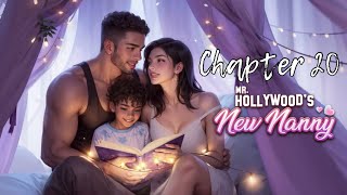 THE MOTHER | Mr. Hollywood’s New Nanny Chapter 20 (Chapters: Interactive Stories 💎)