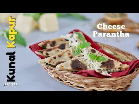 cheese-parantha-|-kunal-kapur-recipes-|-breakfast-recipes