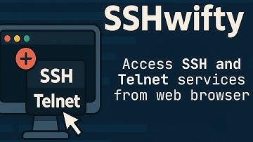 Deploy SSHwifty: Access SSH & Telnet  | Quick & Easy setup