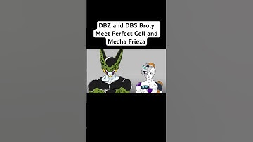 DBZ and DBS Broly Meet Perfect Cell and Mecha Frieza #dragonball