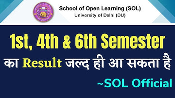 DU SOL 1st, 4th & 6th Semester Result date | Information by SOL official | SOL Reporter.