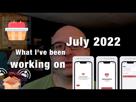 What I'm Working On - July 2022