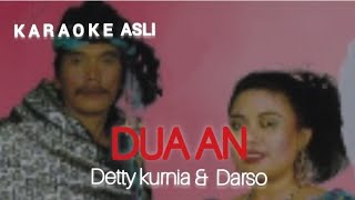 DUAAN - KARAOKE || Detty kurnia & Darso
