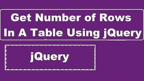 Get Number Of Rows In A Table Using jQuery