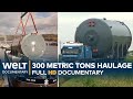 HEAVY HAULAGE - 300 Metric Tons of Steel on the Move | Full Documentary