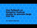 Using PySpark on Dataproc Hadoop Cluster to process large CSV file