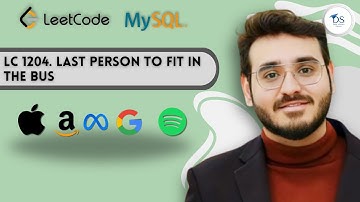 LeetCode : 1204 Last Person to Fit in the Bus (SQL) | Interview Questions