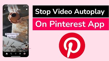 Stop Videos from Auto Playing on Pinterest App?