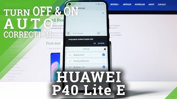 How to Select SwiftKey Autocorrection in HUAWEI P40 Lite E – Turn On Predicting Words