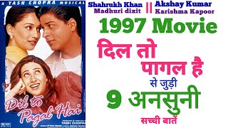 Dil to pagal hai unknown facts budget revisit review collection Shahrukh khan Madhuri Karishma 1997