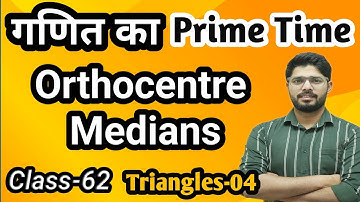 Orthocentre and Medians Of Triangle | Free Course For Mathematics | Maths By Abhinav Rajput