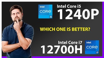INTEL Core i5 1240P vs INTEL Core i7 12700H Technical Comparison