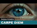 PASHA POWER - Carpe diem