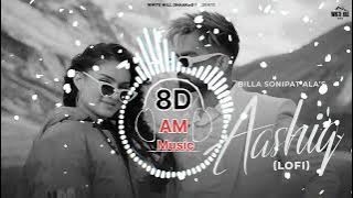 8D SONG Aashiq : Billa Sonipat Ala || New Haryanvi Songs 2022 | I Love You Tanne Janeman