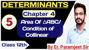 Area of Triangle Using Determinants | Condition of collinear | Area of Triangle by Determinants 12 |