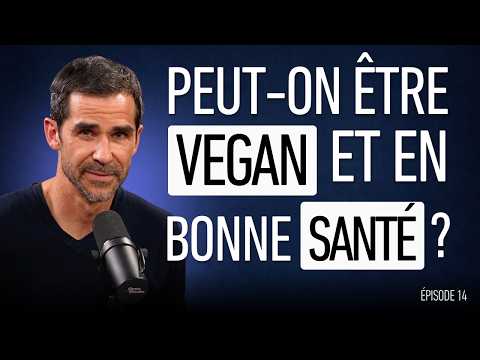 Can You Be Vegan and Healthy? - Episode 14
