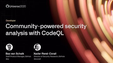 Community-powered security analysis with CodeQL - GitHub Universe 2020